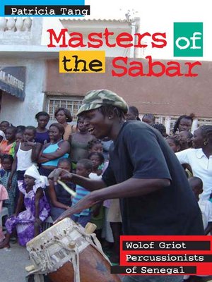 Masters Of The Sabar By Patricia Tang 183 Overdrive Ebooks